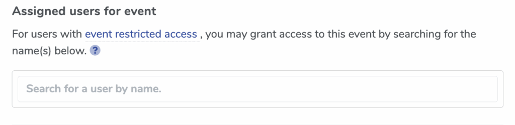 A screenshot of an event in ThunderTix of the User Access tab where the venue administrator can choose which event restricted users should have access to see or sell tickets for that event.